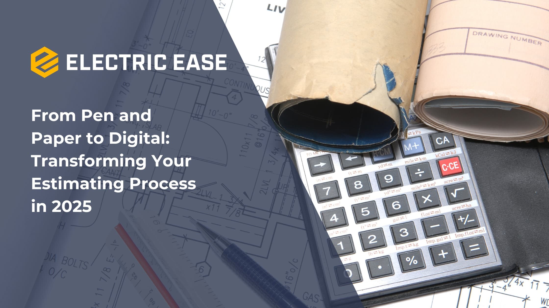 From Pen and Paper to Digital: Transforming Your Estimating Process in 2025